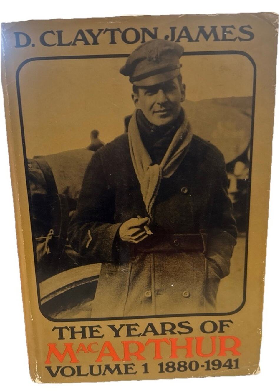 Years of MacArthur Vol 1 1880-1941 D Clayton James 1970 Houghton 1st Printing HB